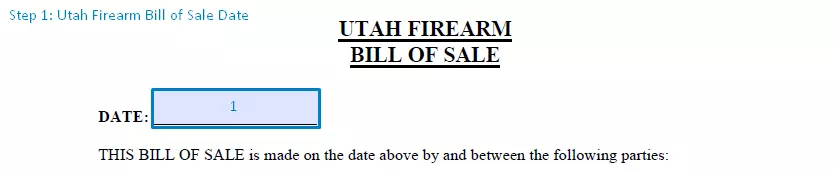 step 1 to filling out an utah firearm bill of sale - date