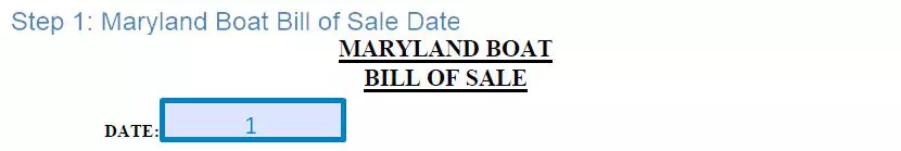 Step 1 to filling out a maryland boat bill of sale date