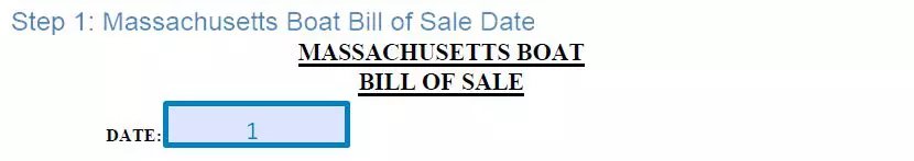 Step 1 to filling out a massachusetts boat bill of sale - date