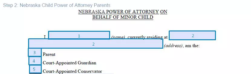 Step 2 to filling out a nebraska child power of attorney parents