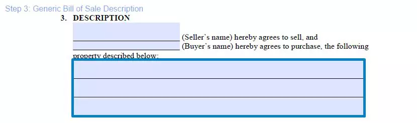 Step 3 to filling out a generic bill of sale template description