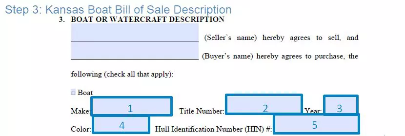 Step 3 to filling out a kansas boat bill of sale form - description