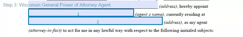 Step 3 to filling out a wisconsin general power of attorney form - agent