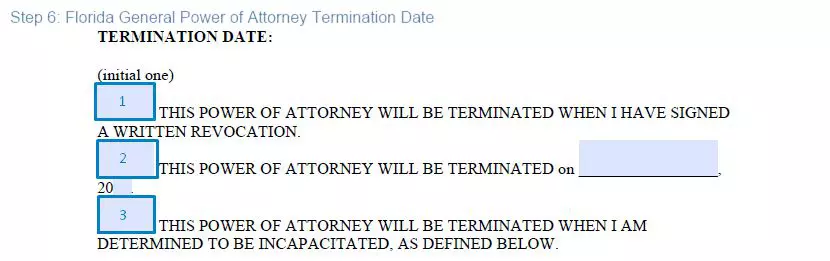 Step 6 to filling out a florida financial power of attorney - termination date