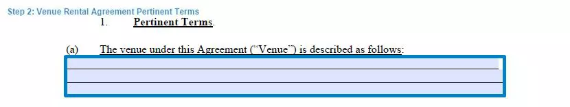 Step 2 to filling out a venue rental agreement form - pertinent terms