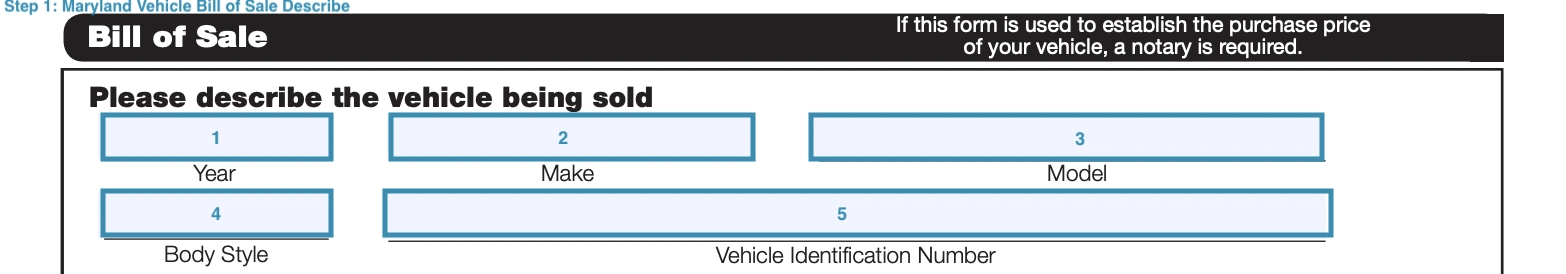 step 1 to filling out a maryland vehicle bill of sale describe
