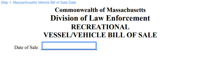 step 1 to filling out a massachusetts vehicle bill of sale date