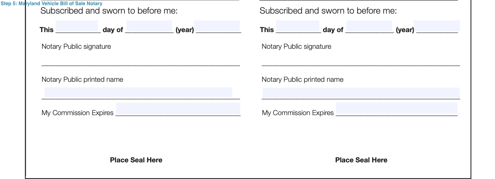 step 5 to filling out a maryland vehicle bill of sale template notary