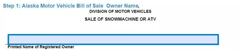 Step 1 to filling out an alaska motor vehicle bill of sale - owner name