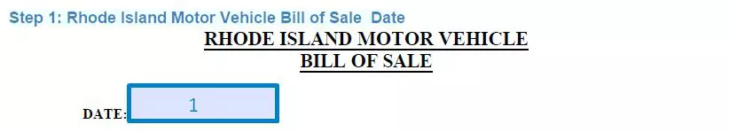 Step 1 to filling out a rhode island motor vehicle bill of sale - date