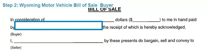 Step 2 to filling out a wyoming motor vehicle bill of sale buyer