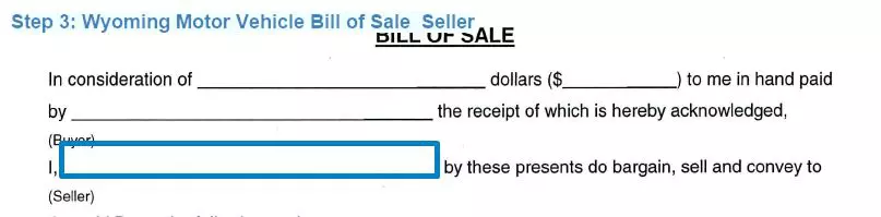 Step 3 to filling out a wyoming motor vehicle bill of sale seller