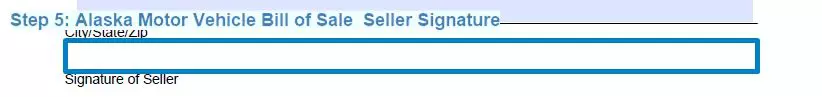Step 5 to filling out an alaska motor vehicle bill of sale - seller signature