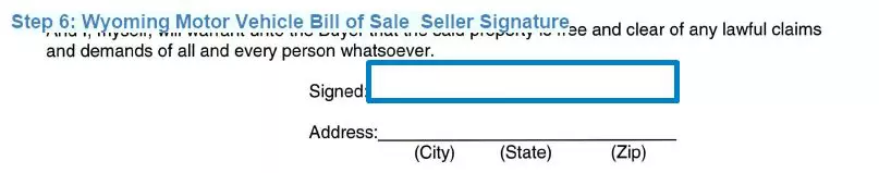 Step 6 to filling out a wyoming motor vehicle bill of sale seller signature