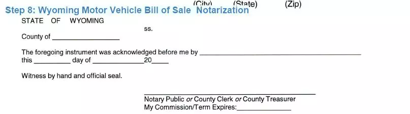 Step 8 to filling out a wyoming motor vehicle bill of sale notarization