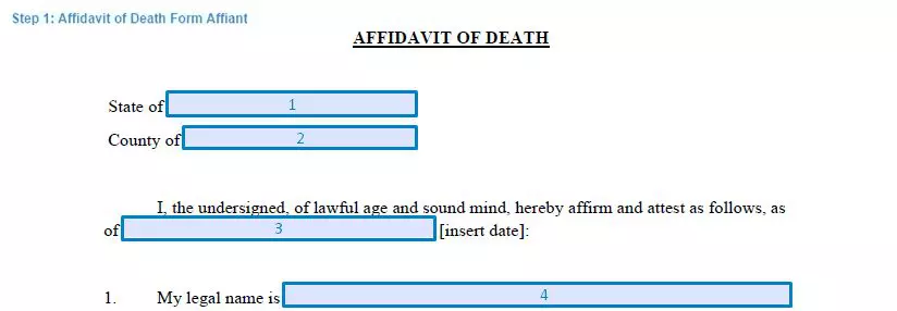 Step 1 to filling out an affidavit of death form affiant