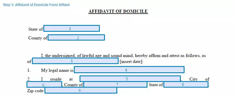 Step 1 to filling out an affidavit of domicile form - affiant