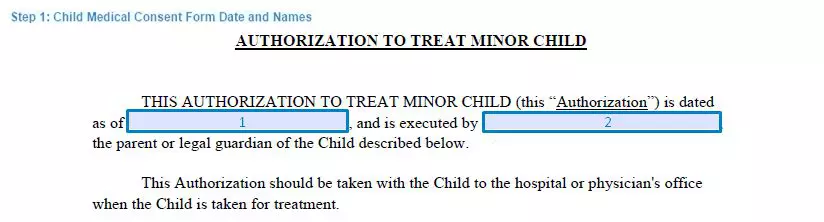 Step 1 to filling out a child medical consent form - date and names