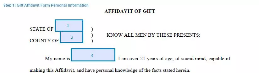 Step 1 to filling out a gift affidavit form - personal information