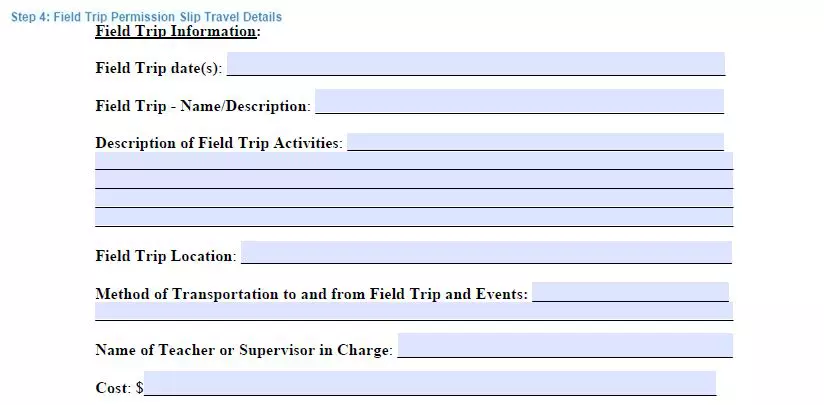 Step 4 to filling out a field trip permission slip template travel details